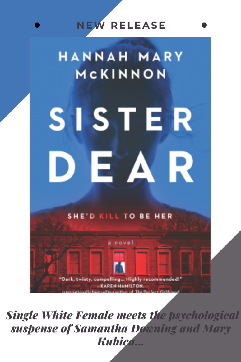 Sister Dear by Hannah Mary McKinnon